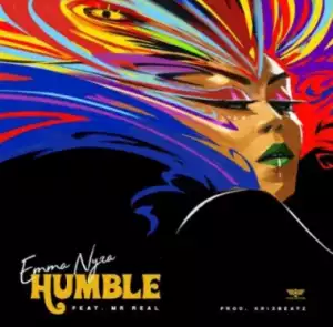Emma Nyra - Humble (ft. Mr. Real)